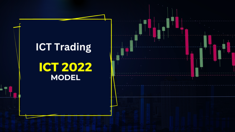 ICT 2022 Model-A Complete Guide » ICT Trading