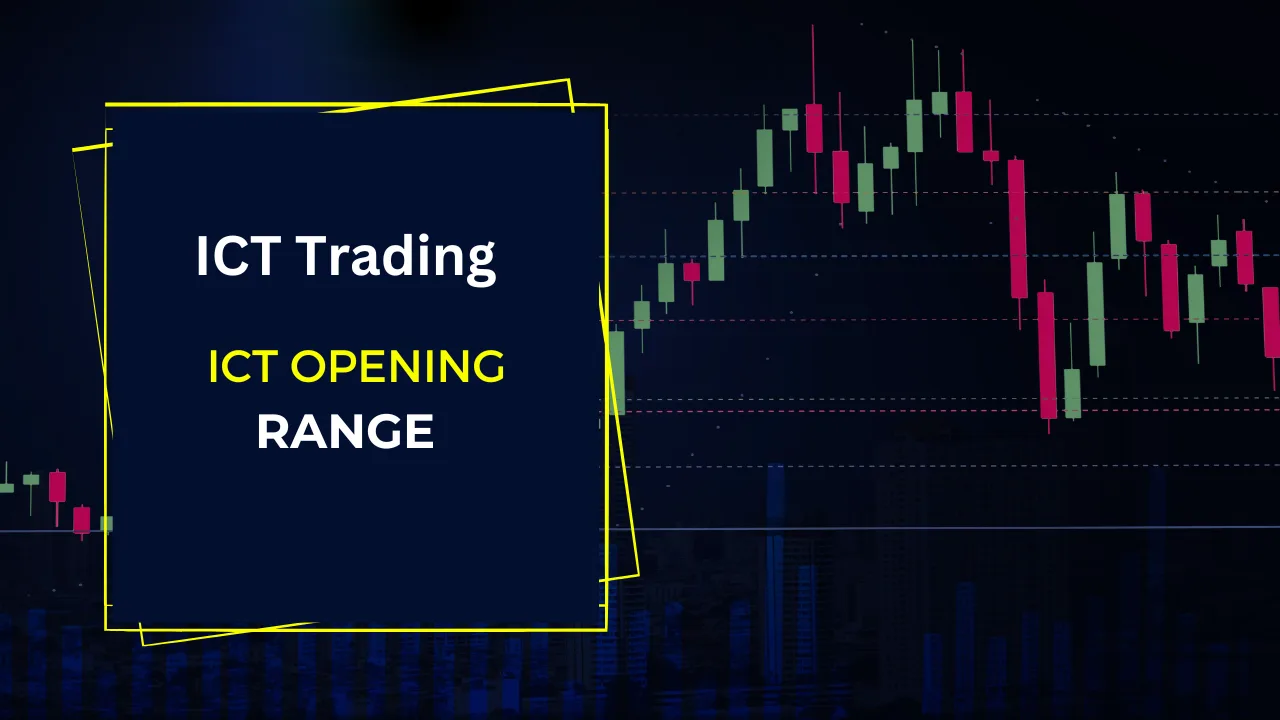 ict opening range