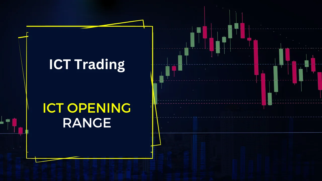 ict opening range
