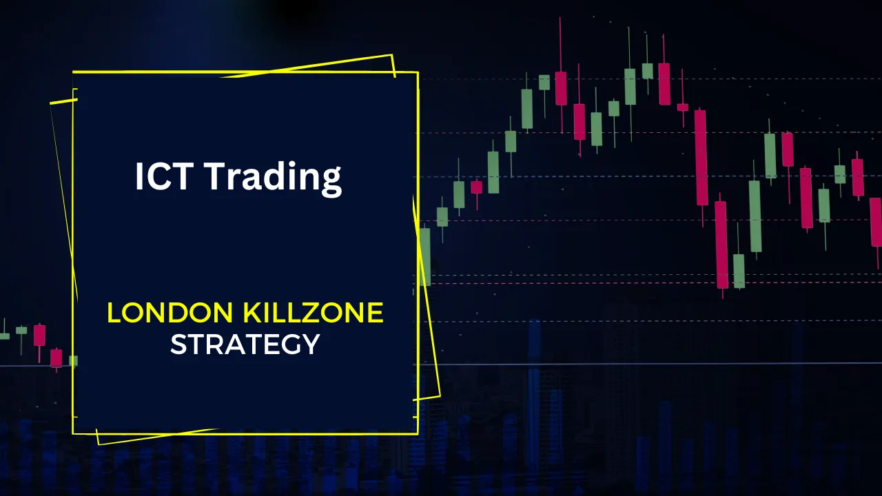 london killzone strategy